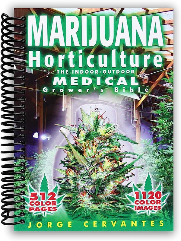 “Marihuana: horticultura del cannabis. La biblia del cultivador Médico de interior y exterior”